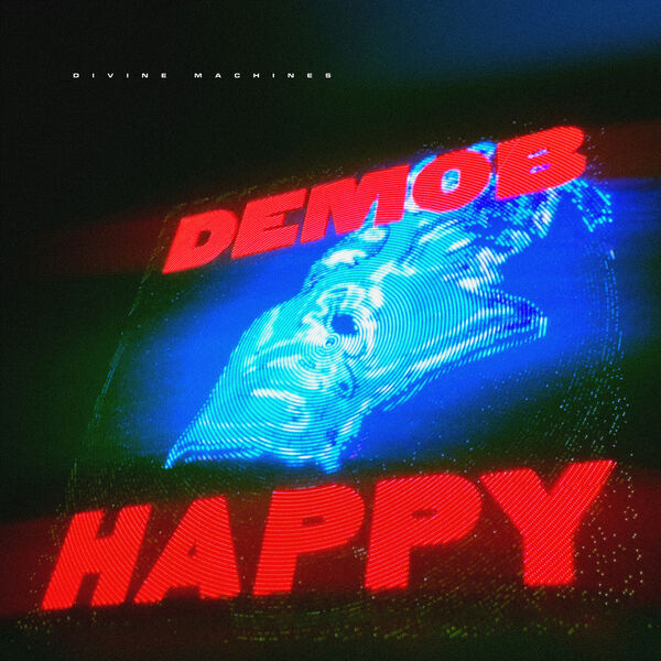 Demob Happy - Divine Machines (2023) [FLAC 24bit/96kHz] Download