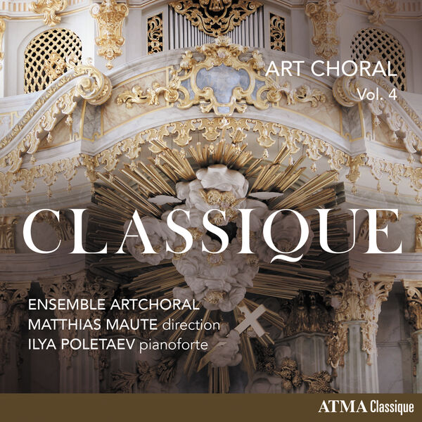Ensemble ArtChoral, Matthias Maute, Ilya Poletaev - Art choral Vol. 4: Classique (2023) [FLAC 24bit/96kHz] Download