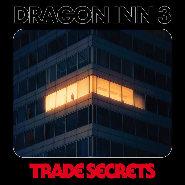 Dragon Inn 3 - Trade Secrets (2023) [FLAC 24bit/48kHz] Download