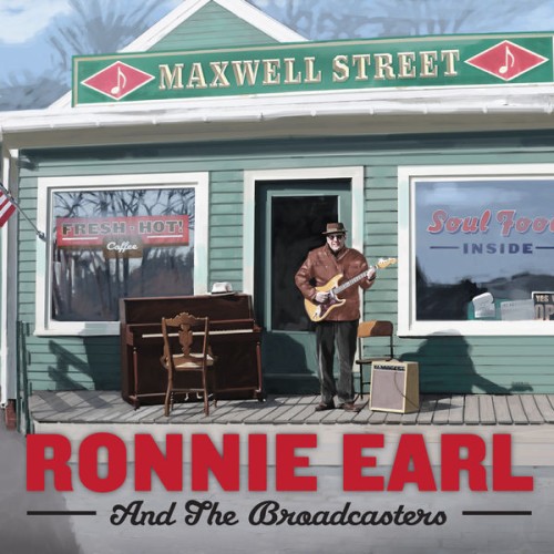 Ronnie Earl & The Broadcasters – Maxwell Street (2016) [FLAC 24 bit, 48 kHz]