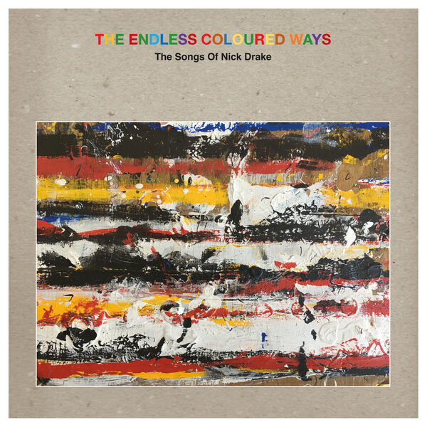 Nick Drake - The Endless Coloured Ways: The Songs of Nick Drake (2023) [FLAC 24bit/44,1kHz]