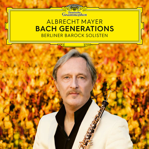 Albrecht Mayer, Berliner Barock Solisten - Bach Generations (2023) [FLAC 24bit/96kHz]