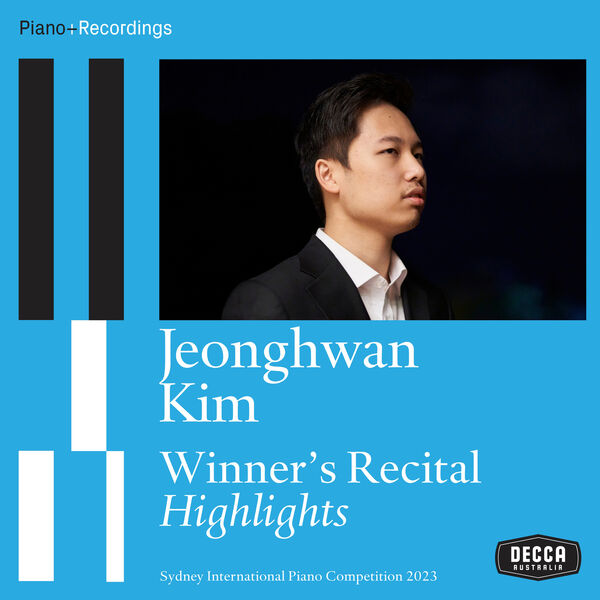 Jeonghwan Kim – Winner’s Recital – Highlights (Sydney International Piano Competition 2023) (2023) [FLAC 24bit/96kHz]