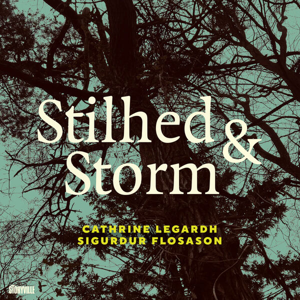 Cathrine Legardh - Stilhed & Storm (2023) [FLAC 24bit/44,1kHz] Download