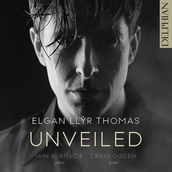 Elgan Llŷr Thomas – Unveiled: Britten | Tippett | Gipps | Browne | Thomas (2023) [FLAC 24bit/96kHz]