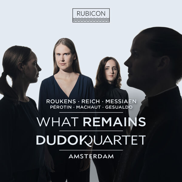 Dudok Quartet Amsterdam – What Remains (2023) [Official Digital Download 24bit/96kHz]