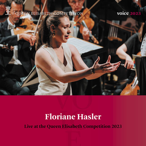 Floriane Hasler – Queen Elisabeth Competition: Voice 2023 (2023) [FLAC 24bit/96kHz]