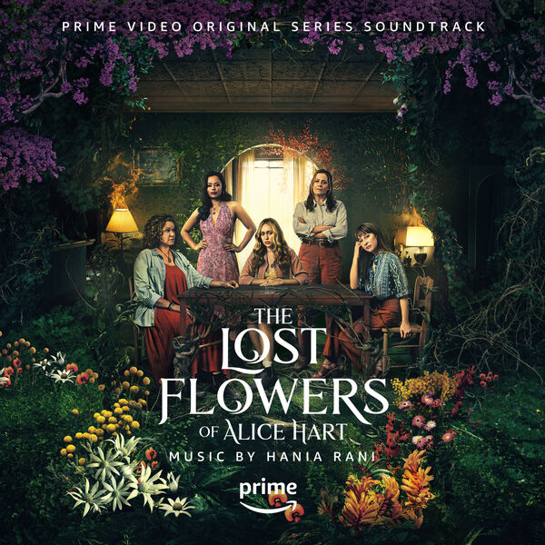 Hania Rani - The Lost Flowers of Alice Hart (Prime Video Original Series Soundtrack) (2023) [FLAC 24bit/44,1kHz]