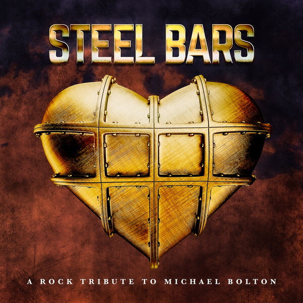 Various Artists – Steel Bars – A Rock Tribute To Michael Bolton (2023) [Official Digital Download 24bit/44,1kHz]