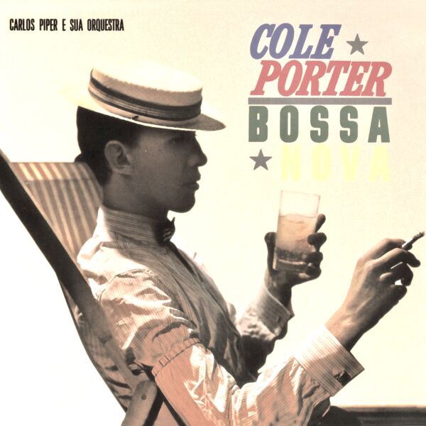 Carlos Piper E Sua Orquestra – Cole Porter Bossa Nova (1963/2023) [FLAC 24bit/96kHz]