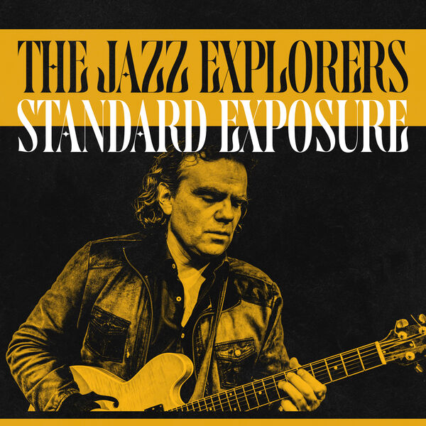 The Jazz Explorers – Standard Exposure (2023) [Official Digital Download 24bit/96kHz]