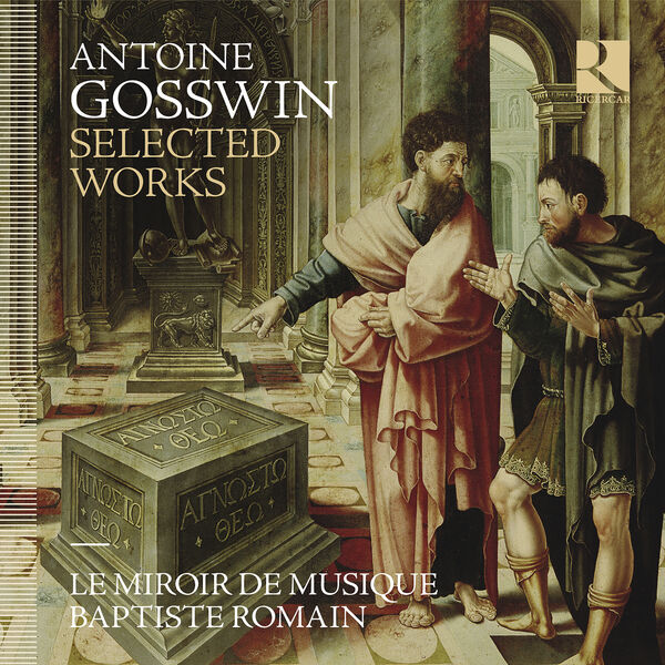 Le Miroir de Musique & Baptiste Romain – Antoine Gosswin: Selected Works (2023) [Official Digital Download 24bit/192kHz]