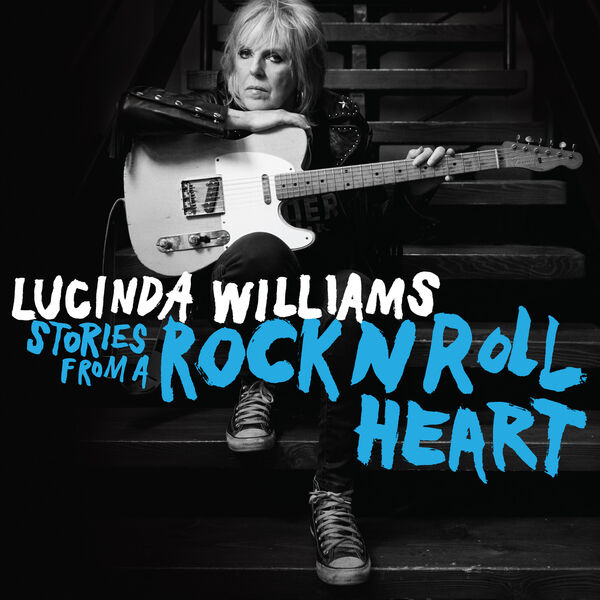 Lucinda Williams - Stories from a Rock N Roll Heart (2023) [FLAC 24bit/96kHz]