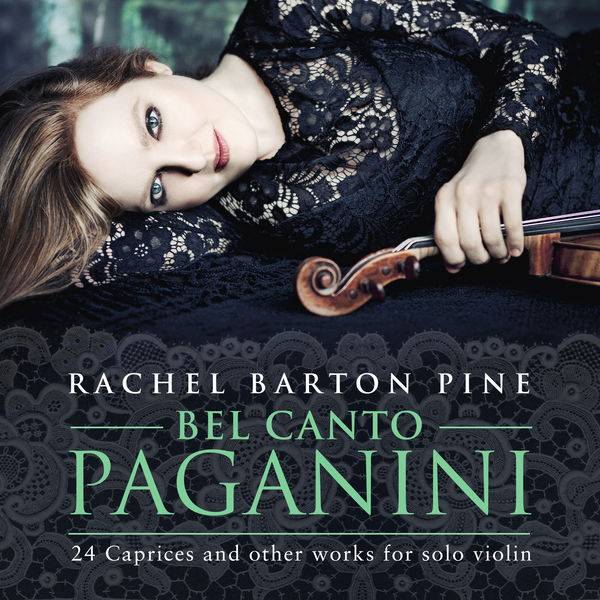 Rachel Barton Pine – Bel Canto Paganini (2017) [Official Digital Download 24bit/96kHz]
