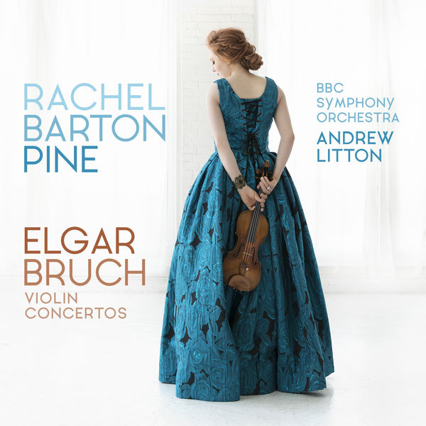 Rachel Barton Pine, BBC Symphony Orchestra, Andrew Litton – Elgar & Bruch: Violin Concertos (2018) [Official Digital Download 24bit/48kHz]