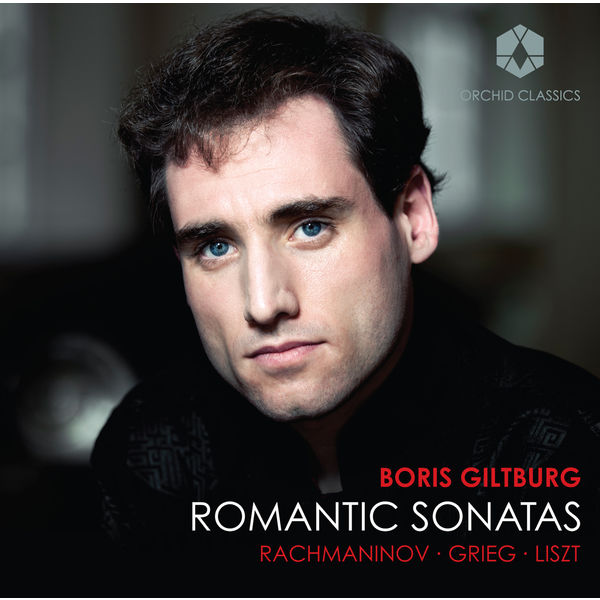 Boris Giltburg – Rachmaninov, Grieg & Liszt: Romantic Sonatas (2013) [Official Digital Download 24bit/96kHz]