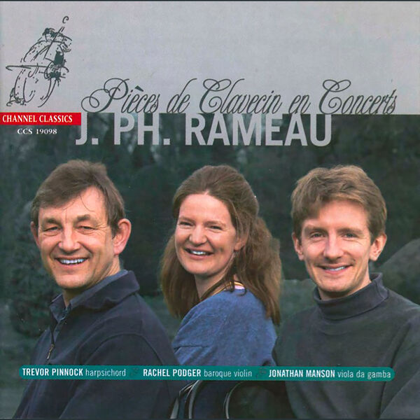 Rachel Podger, Jonathan Manson and Trevor Pinnock – J.PH. Rameau: Pieces de Clavecin en Concerts (2002) [Official Digital Download 24bit/192kHz]