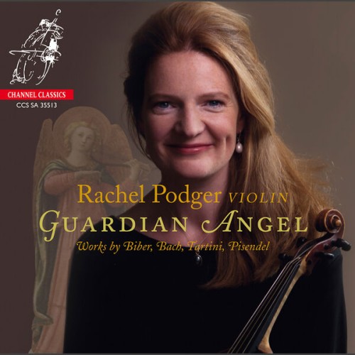 Rachel Podger – Guardian Angel (2013) [FLAC 24 bit, 192 kHz]