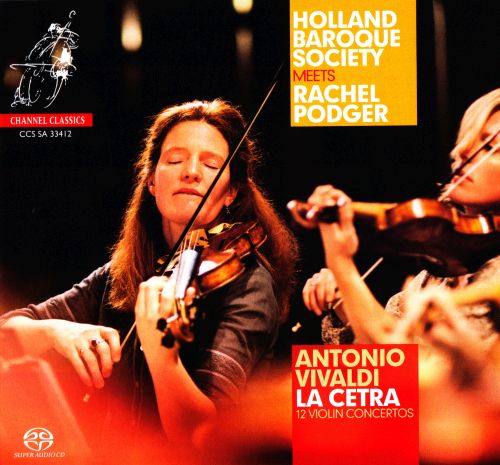 Rachel Podger meets Holland Baroque Society – Antonio Vivaldi – La Cetra: 12 Violin Concertos (2012) MCH SACD ISO