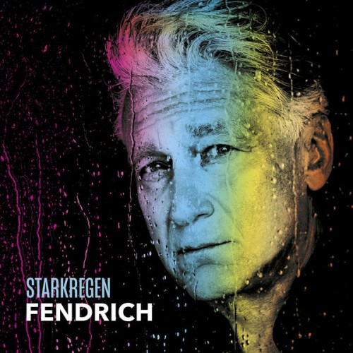 Rainhard Fendrich – Starkregen (2019) [FLAC 24 bit, 96 kHz]
