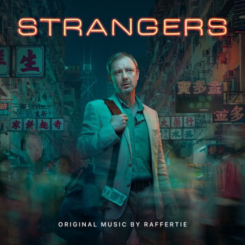 Raffertie – Strangers (Original Motion Picture Soundtrack) (2018) [FLAC 24 bit, 48 kHz]