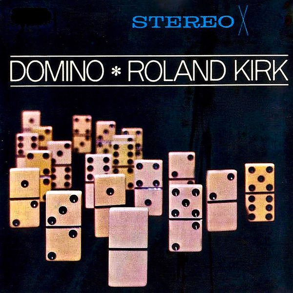 Rahsaan Roland Kirk – Domino (Remastered) (1962/2019) [Official Digital Download 24bit/44,1kHz]