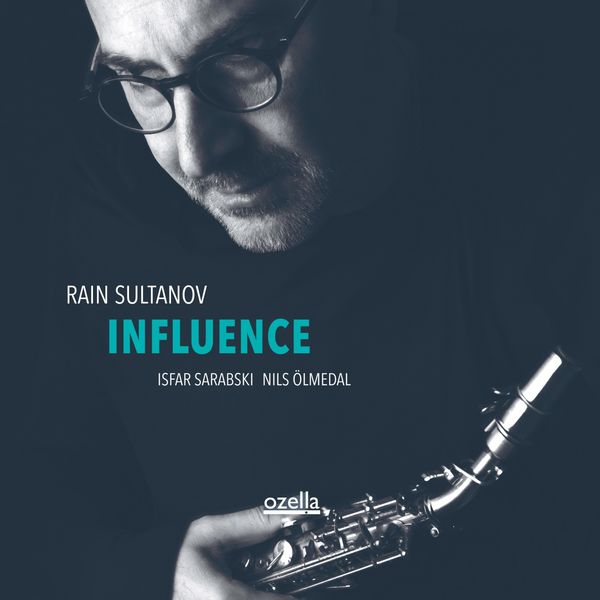 Rain Sultanov, Isfar Sarabski, Nils Ölmedal – Influence (2020) [Official Digital Download 24bit/96kHz]