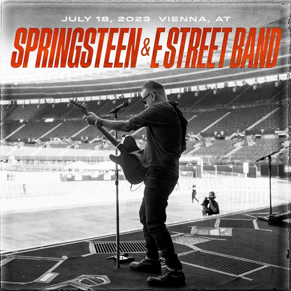 Bruce Springsteen & The E Street Band – 2023-07-18 – Ernst Happel Stadion, Vienna, AT (2023) [Official Digital Download 24bit/96kHz]