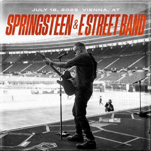 Bruce Springsteen – 2023-07-18 – Ernst Happel Stadion, Vienna, AT (2023) [FLAC 24 bit, 96 kHz]