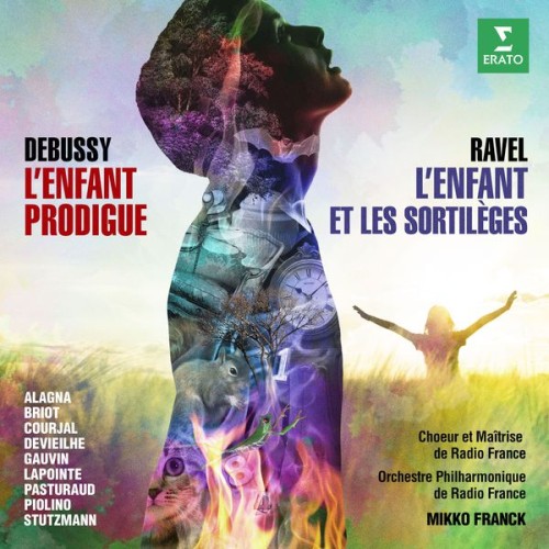 Mikko Franck – Ravel: L’enfant et les sortilèges – Debussy: L’enfant prodigue (Live) (2017) [FLAC 24 bit, 96 kHz]