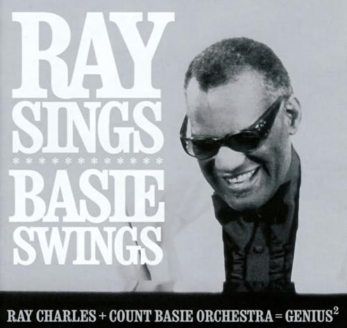 Ray Charles and Count Basie Orchestra – Ray Sings, Basie Swings (2006/2012) [Official Digital Download 24bit/88,2kHz]