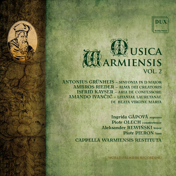 Cappella Warmiensis Restituta - Musica  Warmiensis Vol. 2: Grünheis, Rieder, Kayser, Ivančić (2023) [FLAC 24bit/96kHz] Download