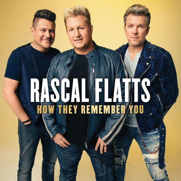 Rascal Flatts – How They Remember You (2020) [Official Digital Download 24bit/96kHz]