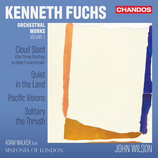 Sinfonia Of London, John Wilson, Adam Walker – Kenneth Fuchs: Orchestral Works, Vol. 1 (2023) [Official Digital Download 24bit/96kHz]