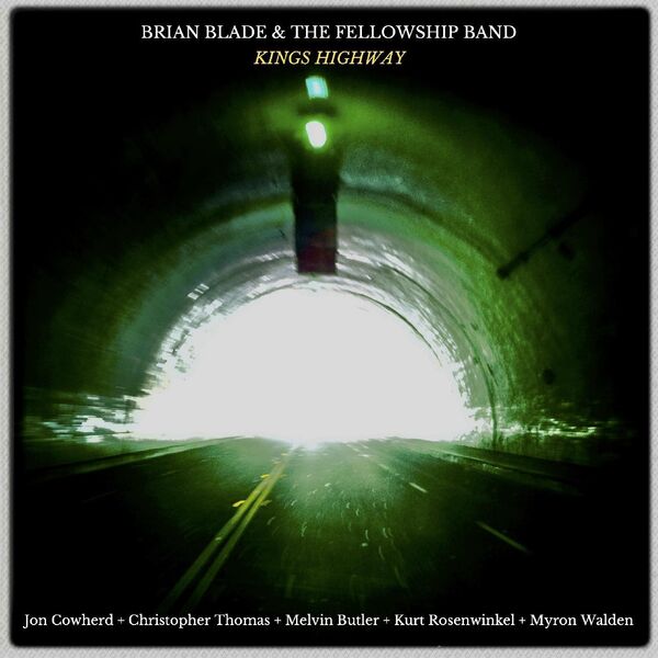 Brian Blade & The Fellowship Band - Kings Highway (2023) [FLAC 24bit/96kHz]