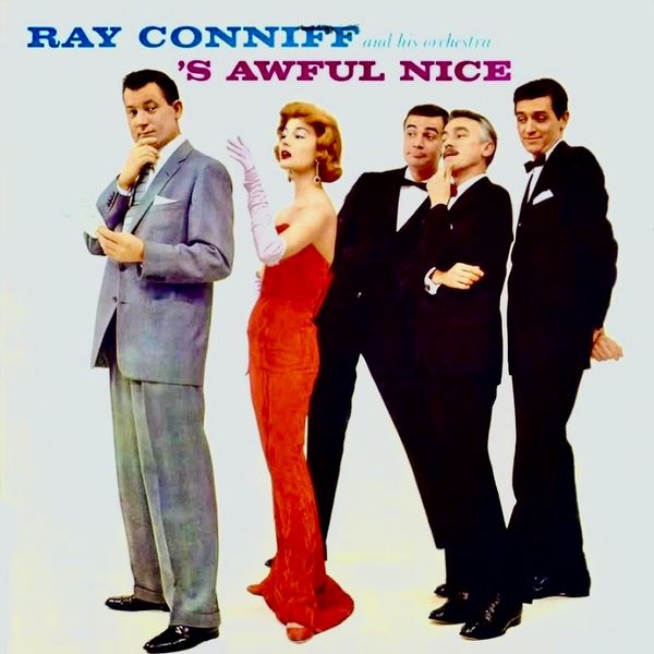 Ray Conniff – ‘S Awful Nice (1958/2021) [Official Digital Download 24bit/96kHz]