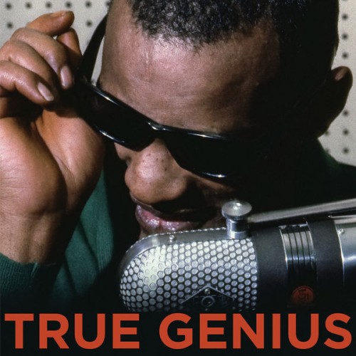 Ray Charles – True Genius (Remastered) (2021) [FLAC 24 bit, 48 kHz]