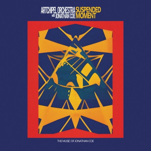Artchipel Orchestra - Suspended Moment: The Music Of Jonathan Coe (Live at JazzMi Festival, Milan, 2021) (2023) Download