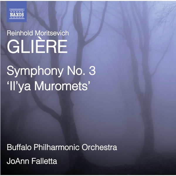 JoAnn Falletta, Buffalo Philharmonic Orchestra – Gliere: Symphony No. 3, ‘Il’ya Muromets’ (2014) [Official Digital Download 24bit/96kHz]