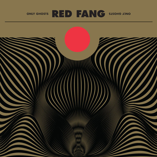 Red Fang – Only Ghosts (Deluxe Version) (2016) [Official Digital Download 24bit/88,2kHz]
