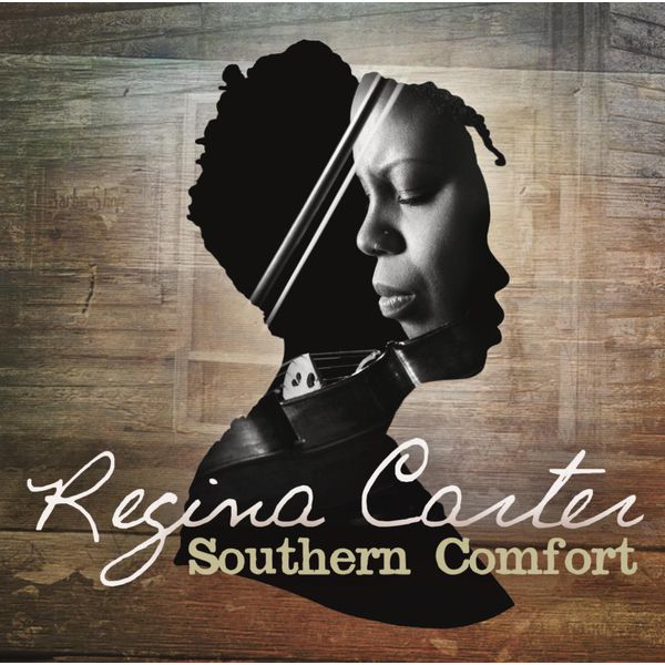 Regina Carter – Southern Comfort (2015) [Official Digital Download 24bit/96kHz]