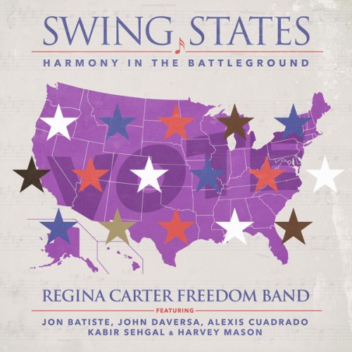Regina Carter – Swing States: Harmony in the Battleground (2020) [FLAC 24 bit, 96 kHz]
