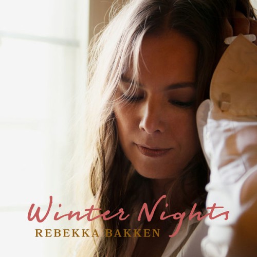 Rebekka Bakken – Winter Nights (2020) [FLAC 24 bit, 48 kHz]
