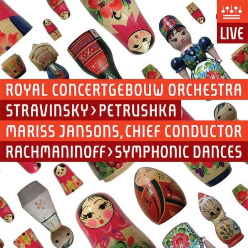 Royal Concertgebouw Orchestra, Mariss Jansons – Stravinsky: Petrushka & Rachmaninov: Symphonic Dances (Live) (2019) [FLAC 24 bit, 88,2 kHz]