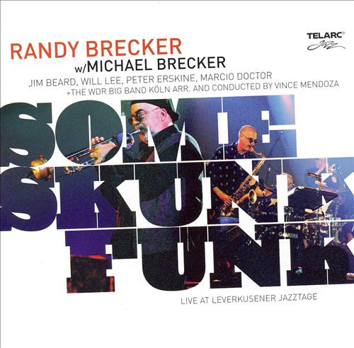 Randy Brecker with Michael Brecker – Some Skunk Funk (2005) MCH SACD ISO + Hi-Res FLAC
