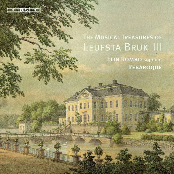 Rebaroque, Elin Rombo – The Musical Treasures of Leufsta Bruk, Vol. 3 (2019) [Official Digital Download 24bit/96kHz]
