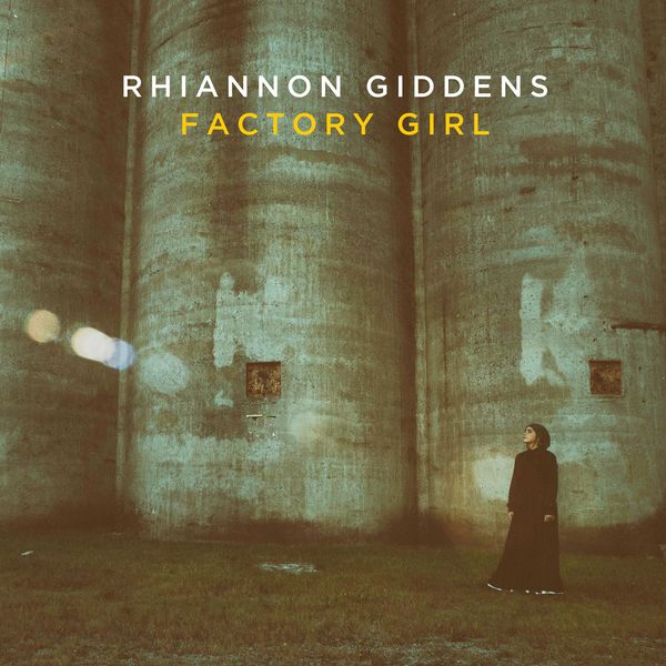 Rhiannon Giddens – Factory Girl (2015) [Official Digital Download 24bit/96kHz]