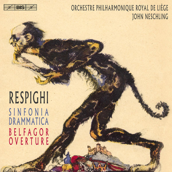 Orchestre Philharmonique Royal de Liège, John Neschling – Respighi: Sinfonia drammatica, Belfagor ouverture (2016) [Official Digital Download 24bit/96kHz]