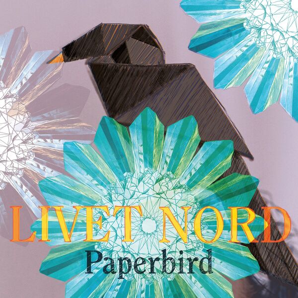 Livet Nord – Paperbird (2023) [FLAC 24bit/44,1kHz]