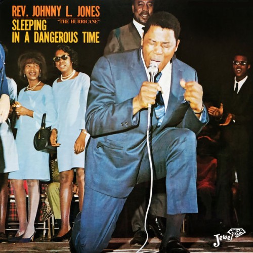 Rev. Johnny L. Jones – Sleeping in a Dangerous Time (1965/2021) [FLAC 24 bit, 96 kHz]